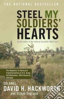 Steel My Soldiers' Hearts libro in lingua di Hackworth David H., England Eilhys