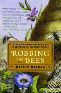 Robbing the Bees libro in lingua di Bishop Holley