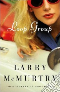 Loop Group libro in lingua di McMurtry Larry