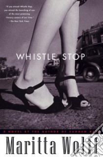Whistle Stop libro in lingua di Wolff Maritta