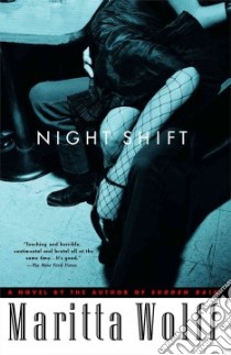 Night Shift libro in lingua di Wolff Maritta