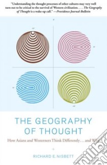 The Geography of Thought libro in lingua di Nisbett Richard E.