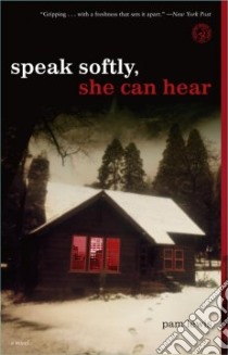 Speak Softly, She Can Hear libro in lingua di Lewis Pam