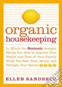 Organic Housekeeping libro in lingua di Sandbeck Ellen, Sandbeck Ellen (ILT)