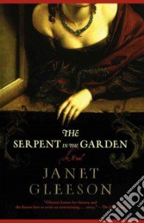 The Serpent In The Garden libro in lingua di Gleeson Janet