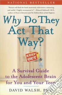 Why Do They Act That Way? libro in lingua di Walsh David Allen, Bennett Nat