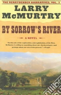 By Sorrow's River libro in lingua di McMurtry Larry