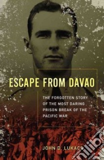 Escape from Davao libro in lingua di Lukacs John D.