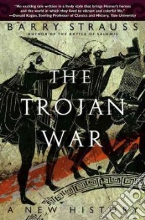 The Trojan War libro in lingua di Strauss Barry