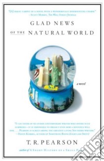 Glad News of the Natural World libro in lingua di Pearson T. R.