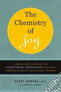 The Chemistry of Joy libro in lingua di Emmons Henry, Kranz Rachel