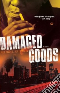 Damaged Goods libro in lingua di Jefferson Roland S.