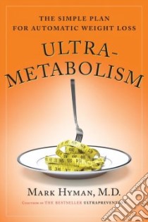 Ultra-Metabolism libro in lingua di Hyman Mark