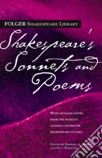 Shakespeare's Sonnets And Poems libro in lingua di Shakespeare William, Mowat Barbara A., Werstine Paul