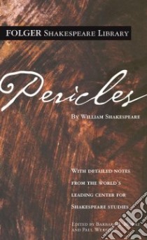 Pericles libro in lingua di Shakespeare William, Mowat Barbara A., Werstine Paul