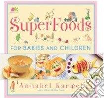 Superfoods libro in lingua di Karmel Annabel