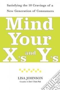 Mind Your X's and Y's libro in lingua di Johnson Lisa, Hanson Cheri (CON)
