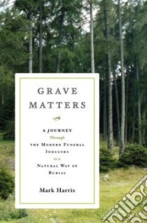 Grave Matters libro in lingua di Harris Mark