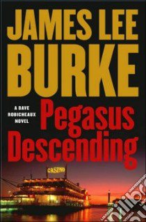 Pegasus Descending libro in lingua di Burke James Lee