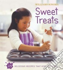 Sweet Treats libro in lingua di Williams Chuck, Williams Chuck (EDT), Lowe Jason (PHT)