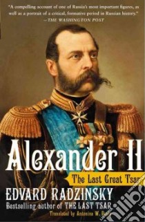 Alexander II libro in lingua di Radzinsky Edvard, Bouis Antonina W. (TRN)