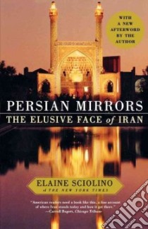 Persian Mirrors libro in lingua di Sciolino Elaine
