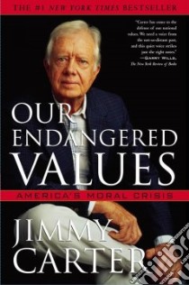 Our Endangered Values libro in lingua di Carter Jimmy