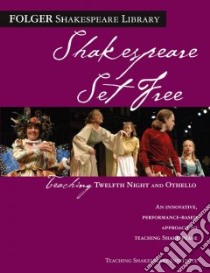 Shakespeare Set Free libro in lingua di Shakespeare William, O'Brien Peggy (EDT), Roberts Jeanne Addison (EDT), Tolaydo Michael (EDT), Goodwin Nancy (EDT)