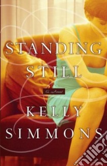 Standing Still libro in lingua di Simmons Kelly