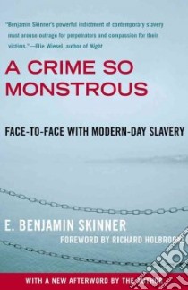 A Crime So Monstrous libro in lingua di Skinner E. Benjamin