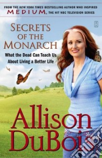 Secrets of the Monarch libro in lingua di DuBois Allison