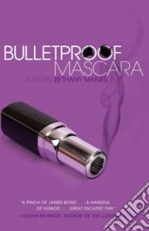 Bulletproof Mascara libro in lingua di Maines Bethany