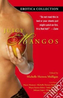 Juicy Mangos libro in lingua di Herrera Mulligan Michelle (EDT)
