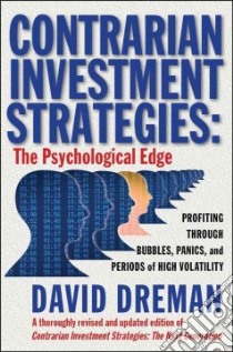 Contrarian Investment Strategies libro in lingua di Dreman David