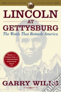 Lincoln at Gettysburg libro in lingua di Wills Garry