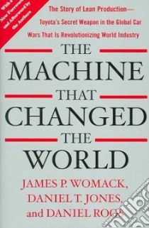 The Machine That Changed the World libro in lingua di Womack James P., Jones Daniel T., Roos Daniel