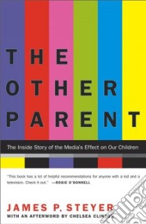 The Other Parent libro in lingua di Steyer James P., Clinton Chelsea (FRW)