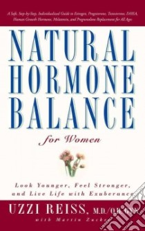 Natural Hormone Balance for Women libro in lingua di Reiss Uzzi, Zucker Martin
