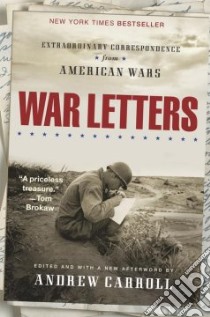 War Letters libro in lingua di Carroll Andrew (EDT), Brinkley Douglas (FRW)