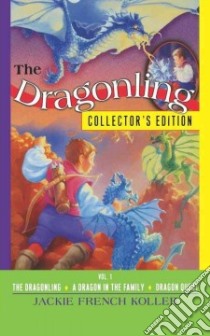 The Dragonling libro in lingua di Koller Jackie French, Mitchell Judith (ILT)