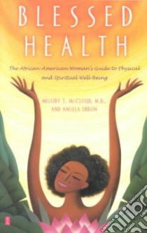 Blessed Health libro in lingua di McCloud Melody Theresa, Ebron Angela