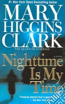 Nighttime Is My Time libro in lingua di Clark Mary Higgins