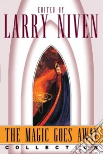 The Magic Goes Away Collection libro in lingua di Niven Larry