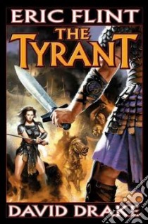 The Tyrant libro in lingua di Flint Eric, Drake David