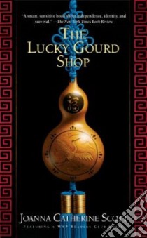The Lucky Gourd Shop libro in lingua di Scott Joanna C.