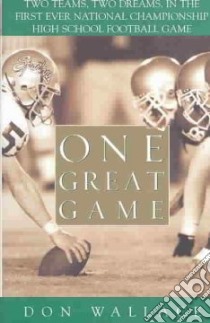 One Great Game libro in lingua di Wallace Don Jr.