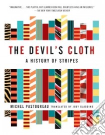 The Devil's Cloth libro in lingua di Pastoureau Michel, Gladding Jody (TRN)