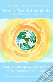 The New Revelations libro in lingua di Walsch Neale Donald