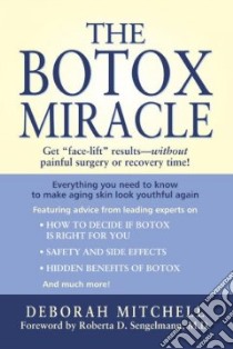 The Botox Miracle libro in lingua di Mitchell Deborah R.