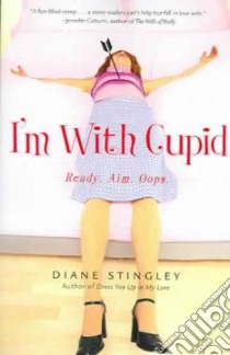 I'm With Cupid libro in lingua di Stingley Diane